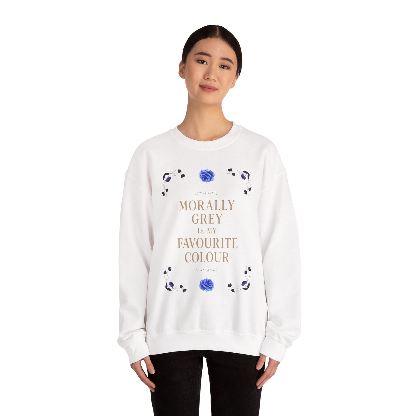 Morally Grey Is My Favourite Colour | Dark Academia Sweatshirt | Cozy Ethical Unisex Pullover
