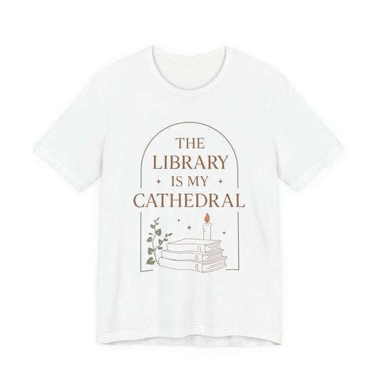 The Library Is My Cathedral T-Shirt | Dark Academia Aesthetic Tee | Book Lover Gift | Cozy Vintage Style