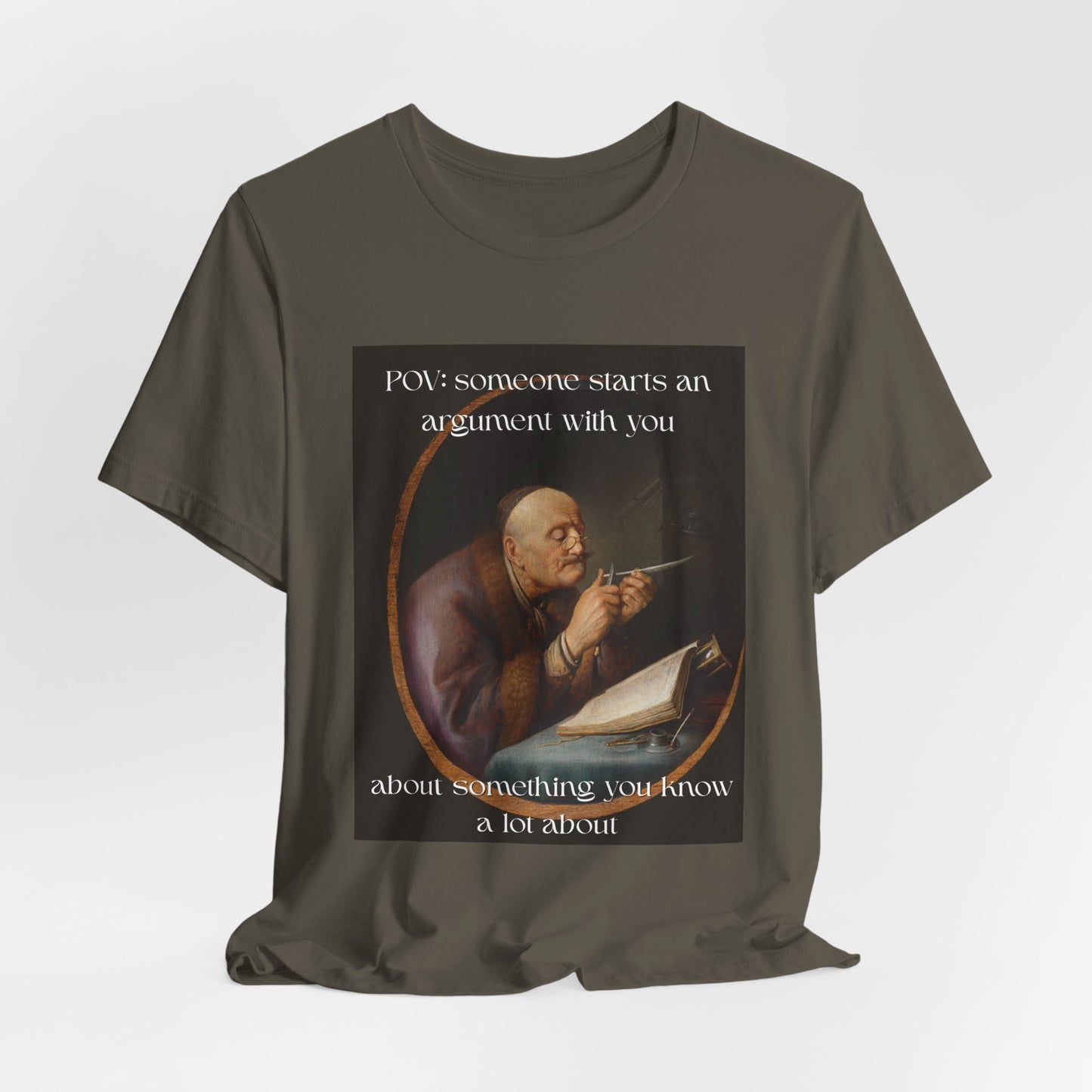 POV: Argument Expert Meme Tee – Classical Art Funny T-Shirt for Know-It-Alls, Scholars & Sass Masters
