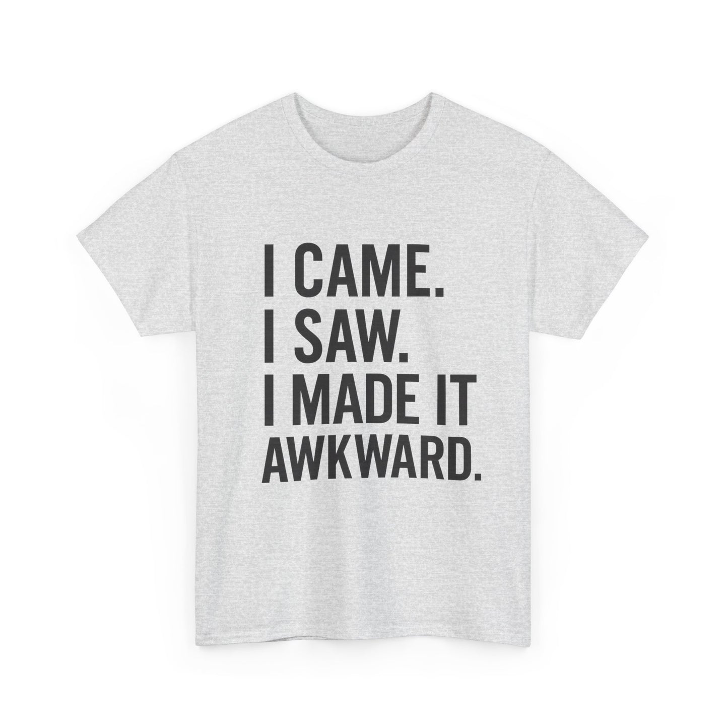 Awkward Humor Tee | Funny Statement T-Shirt, Gift for Friends, Casual Wear, Unisex Cotton Tee, Perfect for Parties