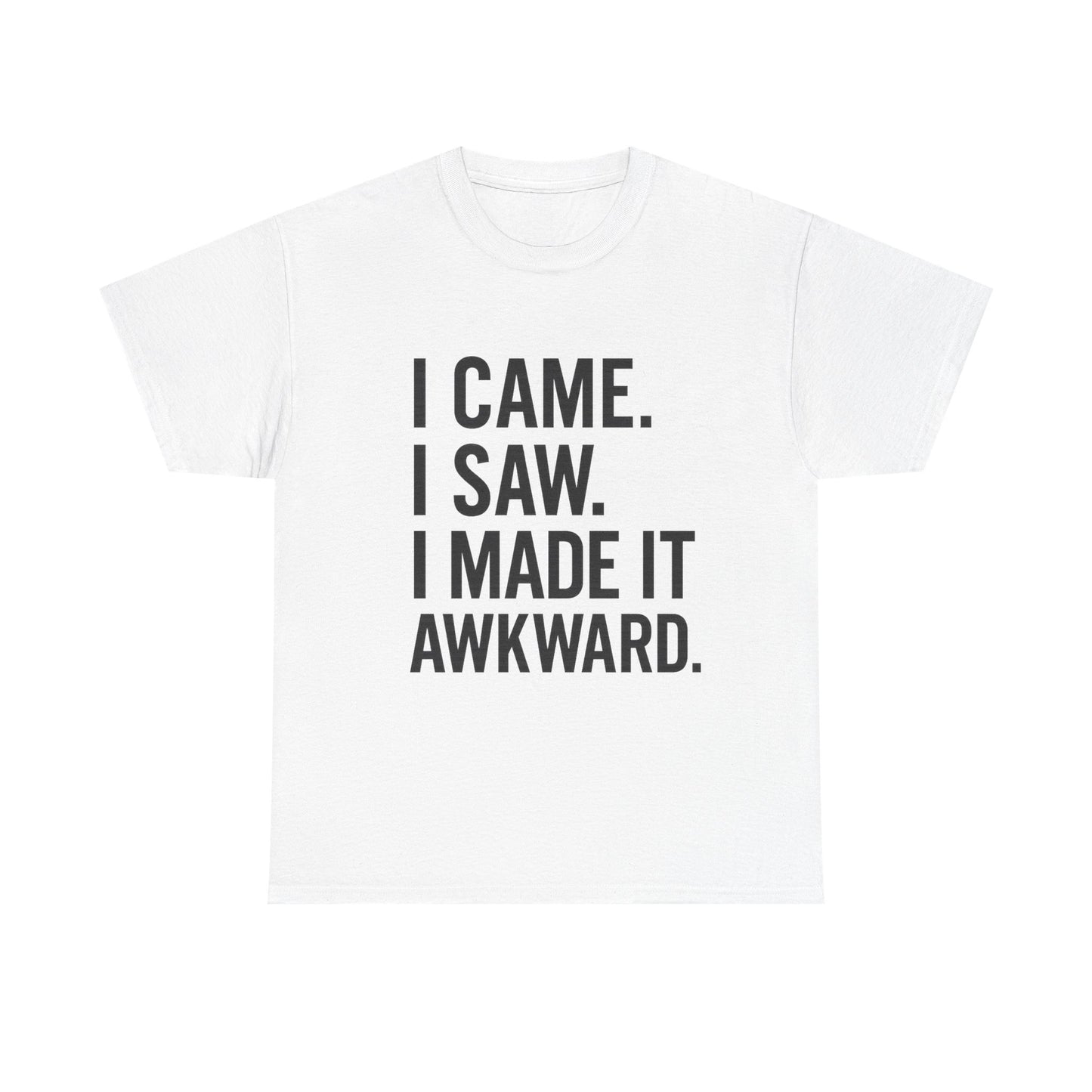 Awkward Humor Tee | Funny Statement T-Shirt, Gift for Friends, Casual Wear, Unisex Cotton Tee, Perfect for Parties