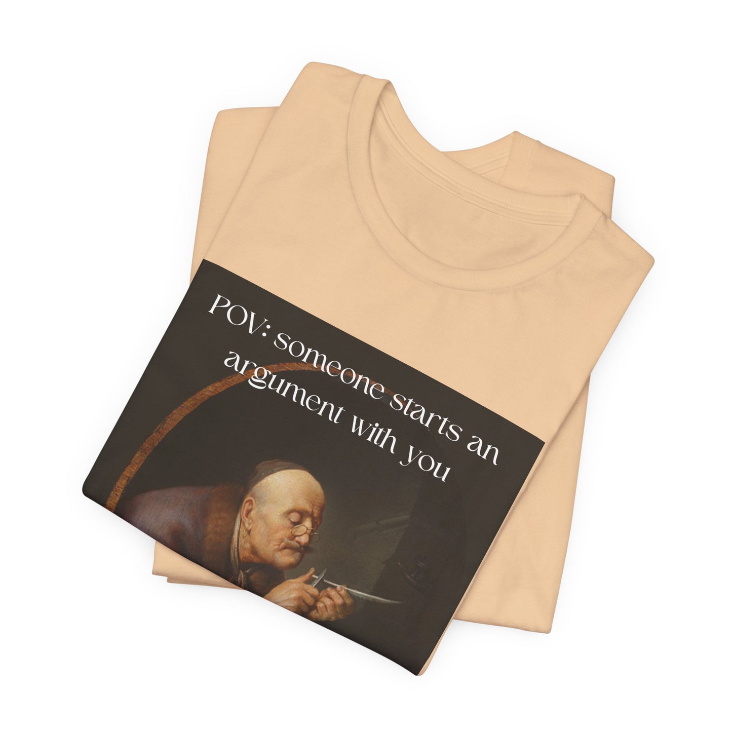 POV: Argument Expert Meme Tee – Classical Art Funny T-Shirt for Know-It-Alls, Scholars & Sass Masters